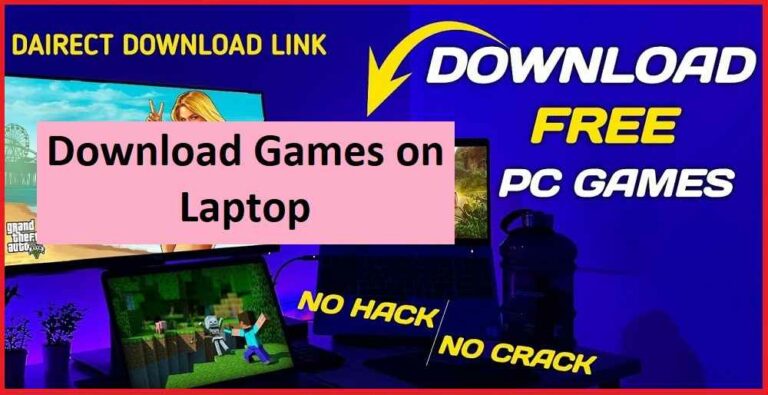 Best Ways to Download Games on Laptop PCs